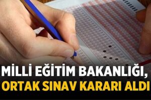 milli-egitim-bakanligi-ortak-sinav-karari-aldi-6137